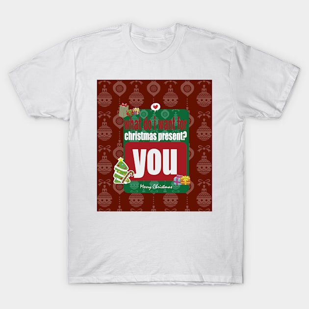 My Christmas Gift T-Shirt by PANTOFELCIA